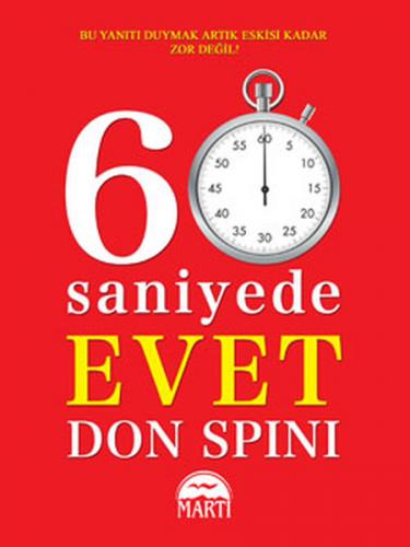 60 Saniyede Evet - Don Spini - Martı Yayınları