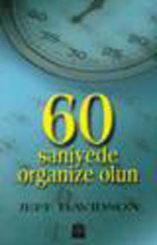 60 Saniyede Organize Olun - Jeff Davidson - Martı Yayınları