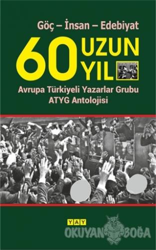 60 Uzun Yıl - Kemal Yalçın - YAY - Yeni Anadolu Yayınları