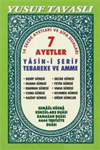 7 Ayetler - Yasin-i Şerif Tebareke ve Amme (C19) - Yusuf Tavaslı - Tav