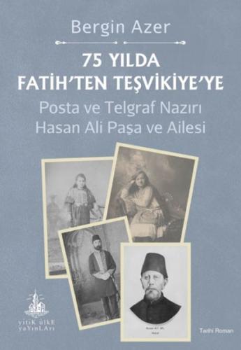 75 Yılda Fatih’ten Teşvikiye’ye - Bergin Azer - Yitik Ülke Yayınları