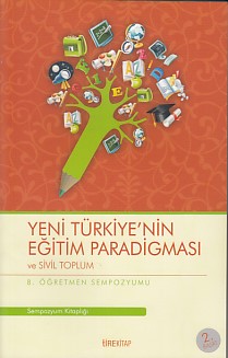 Yeni Türkiye'nin Eğitim Paradigması ve Sivil Toplum - Kolektif - Tire 