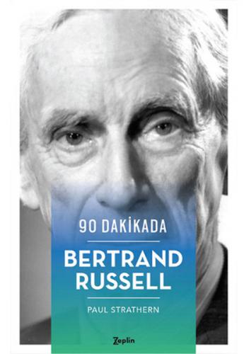 90 Dakikada Bertrand Russell - Paul Strathern - Zeplin Kitap