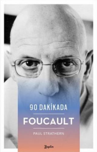 90 Dakikada Foucault - Paul Strathern - Zeplin Kitap