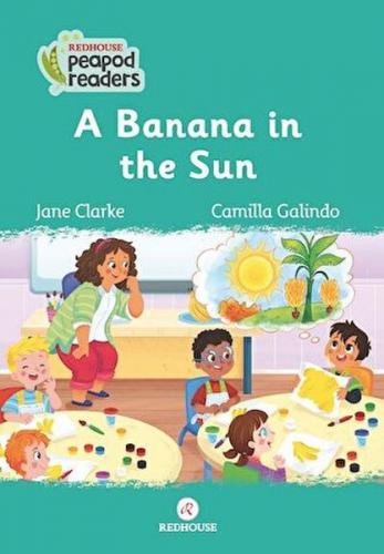 A Banana İn The Sun - Jane Clarke - Redhouse Yayınları