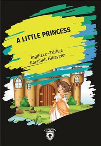 A Little Princess (İngilizce Türkçe Karşılıklı Hikayeler) - Kolektif -