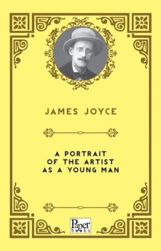 A Portrait of the Artist As A Young Man - James Joyce - Paper Books