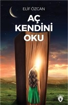 Aç Kendini Oku - Elif Özcan - Dorlion Yayınevi