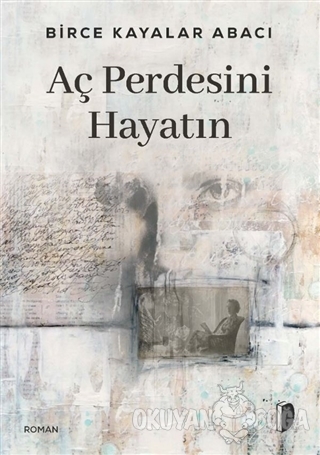 Aç Perdesini Hayatın - Birce Kayalar Abacı - DKY Yayınevi