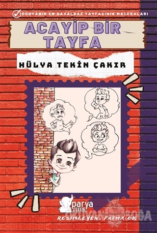 Acayip Bir Tayfa - Hülya Tekin Çakır - Parya Kitap