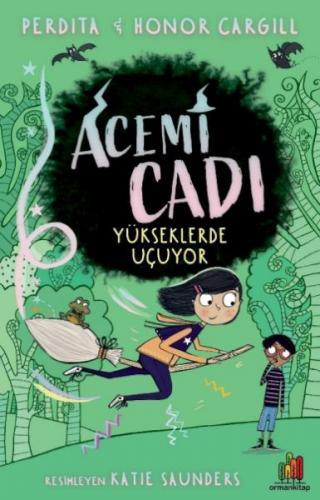 Yükseklerde Uçuyor - Acemi Cadı - Honor Cargill - Orman Kitap