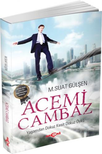 Acemi Cambaz - M.Suat Gülşen - Akçağ Yayınları