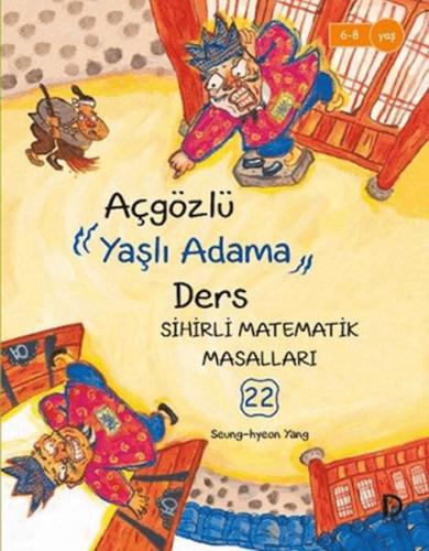 Açgözlü Yaşlı Adama Ders - Seung-hyeon Yang - Düşün Yayınevi