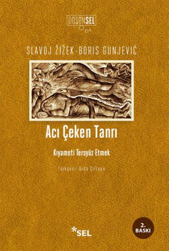 Acı Çeken Tanrı - Slavoj Zizek - Sel Yayıncılık