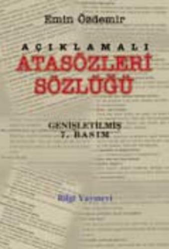 Açıklamalı Atasözleri Sözlüğü - Emin Özdemir - Bilgi Yayınevi