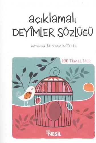 Açıklamalı Deyimler Sözlüğü (Özel Baskı) - Kolektif - Nesil Yayınları