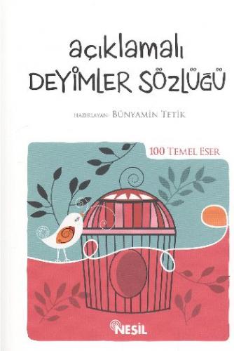 Açıklamalı Deyimler Sözlüğü (Ciltli) - Kolektif - Nesil Yayınları