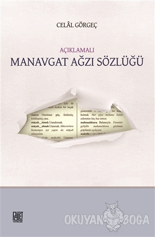 Açıklamalı Manavgat Ağzı Sözlüğü - Celal Görgeç - Palet Yayınları