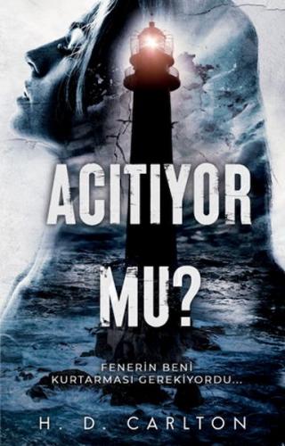 Acıtıyor mu? - H. D. Carlton - Lapis Kitap