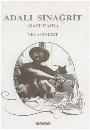 Adalı Sinağrit (Sait Faik) - Necati Mert - Hece Yayınları