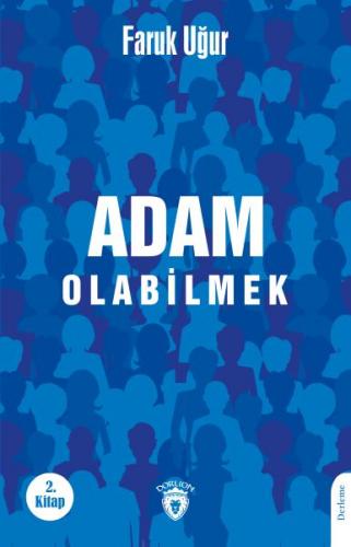 Adam Olabilmek - Faruk Uğur - Dorlion Yayınları