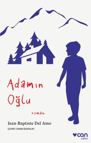 Adamın Oğlu - Jean-Baptiste Del Amo - Can Sanat Yayınları