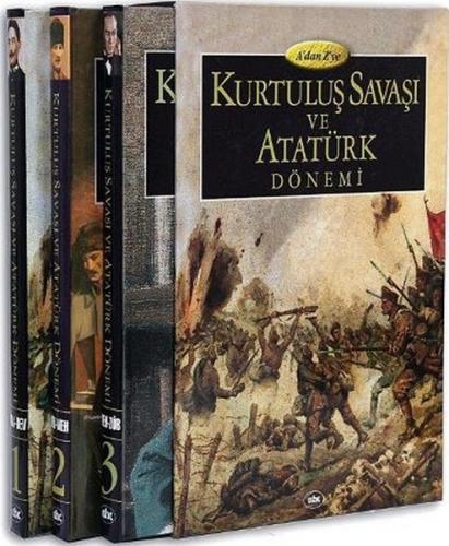 A'dan Z'ye Kurtuluş Savaşı ve Atatürk Dönemi (3 Cilt Takım) - Kolektif