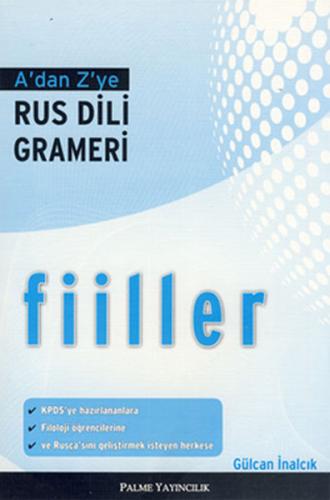 A'dan Z'ye Rus Dili Grameri - Fiiller - Gülcan İnalcık - Palme Yayıncı