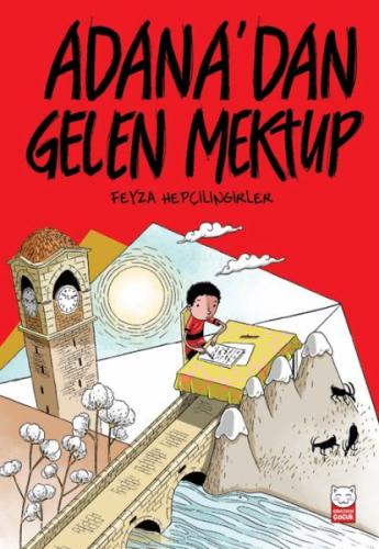 Adana’dan Gelen Mektup - Feyza Hepçilingirler - Kırmızı Kedi Çocuk