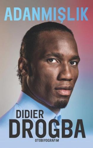 Adanmışlık - Didier Drogba - Butik Yayınları