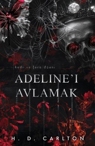 Adeline'ı Avlamak (Ciltli) - H. D. Carlton - Lapis Kitap