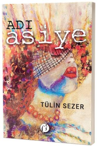 Adı Asiye - Tülin Sezer - Herdem Kitap