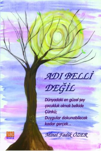 Adı Belli Değil - Minel Fadik Özer - Tunç Yayıncılık