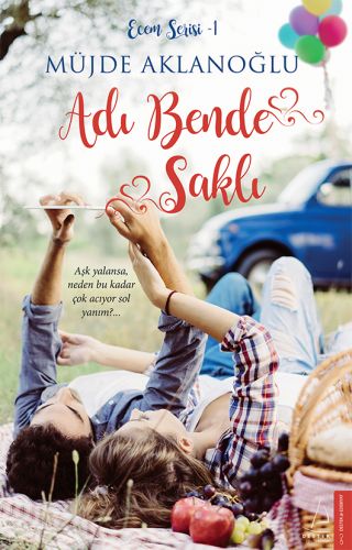 Adı Bende Saklı - Müjde Aklanoğlu - Destek Yayınları