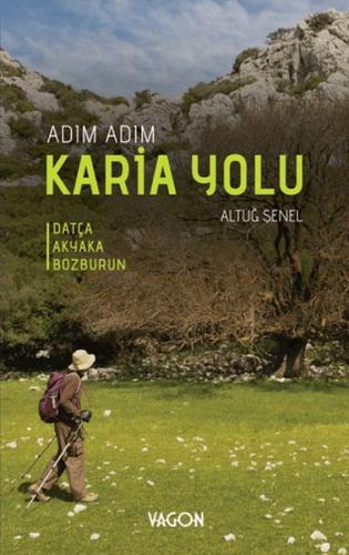 Adım Adım Karia Yolu - Altuğ Şenel - Vagon