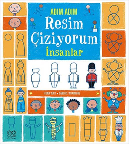 Adım Adım Resim Çiziyorum - İnsanlar - Fiona Watt - 1001 Çiçek Kitapla