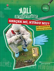 Adli Araştırmalar - Gerçek mi Kurgu mu? - Leela Burnscott - TÜBİTAK Ya