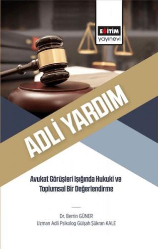 Adli Yardım - Gülşah Şükran Kale  - Eğitim Yayınevi