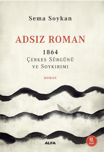 Adsız Roman - Sema Soykan - Alfa Yayınları