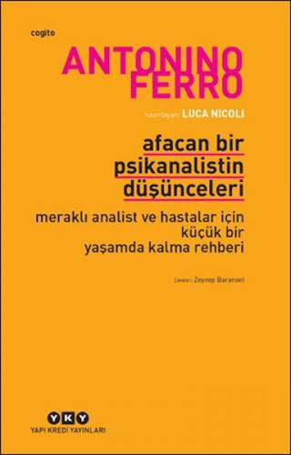 Afacan Bir Psikanalistin Düşünceleri - Antonino Ferro - Yapı Kredi Yay