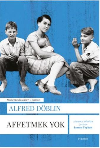 Affetmek Yok - Alfred Döblin - Everest Yayınları