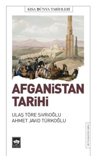 Afganistan Tarihi - Ulaş Töre Sivrioğlu - Ötüken Neşriyat