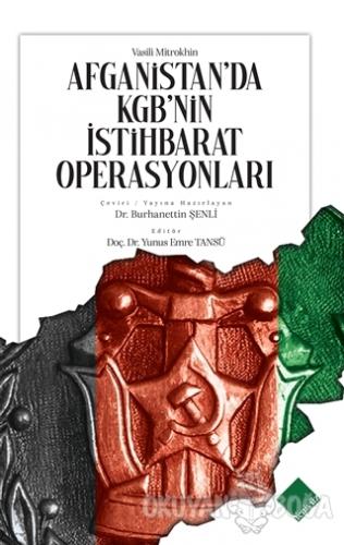 Afganistan'da Kgb'nin İstihbarat Operasyonları - Vasili Mitrokhin - Ye