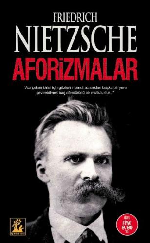 Aforizmalar - Friedrich Wilhelm Nietzsche - İlgi Kültür Sanat Yayınlar