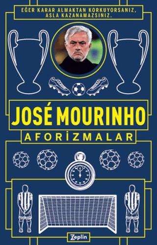 Aforizmalar - Jose Mourinho - Zeplin Kitap