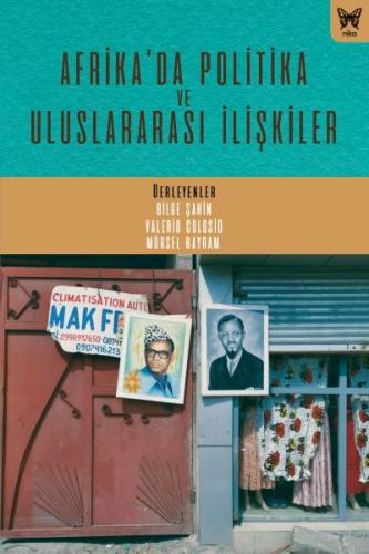 Afrika’da Politika ve Uluslararası İlişkiler - - Nika Yayınevi