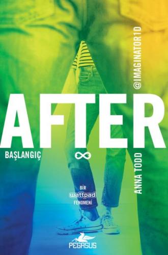 After: Başlangıç (5. Kitap) - Anna Todd - Pegasus Yayınları