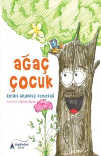 Ağaç Çocuk - Refika Altıkulaç Demirdağ - Kayalıpark Çocuk