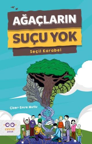 Ağaçların Suçu Yok - Seçil Karabel - Cezve Çocuk