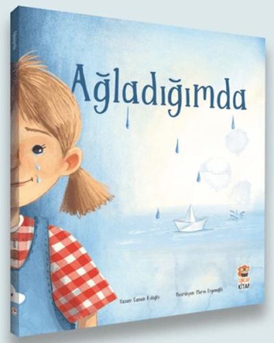 Ağladığımda - Canan Kuloğlu - Sincap Kitap